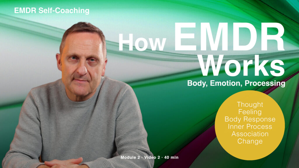 EMDR-Tutorial - Modul 2 - Wie EMDR wirkt